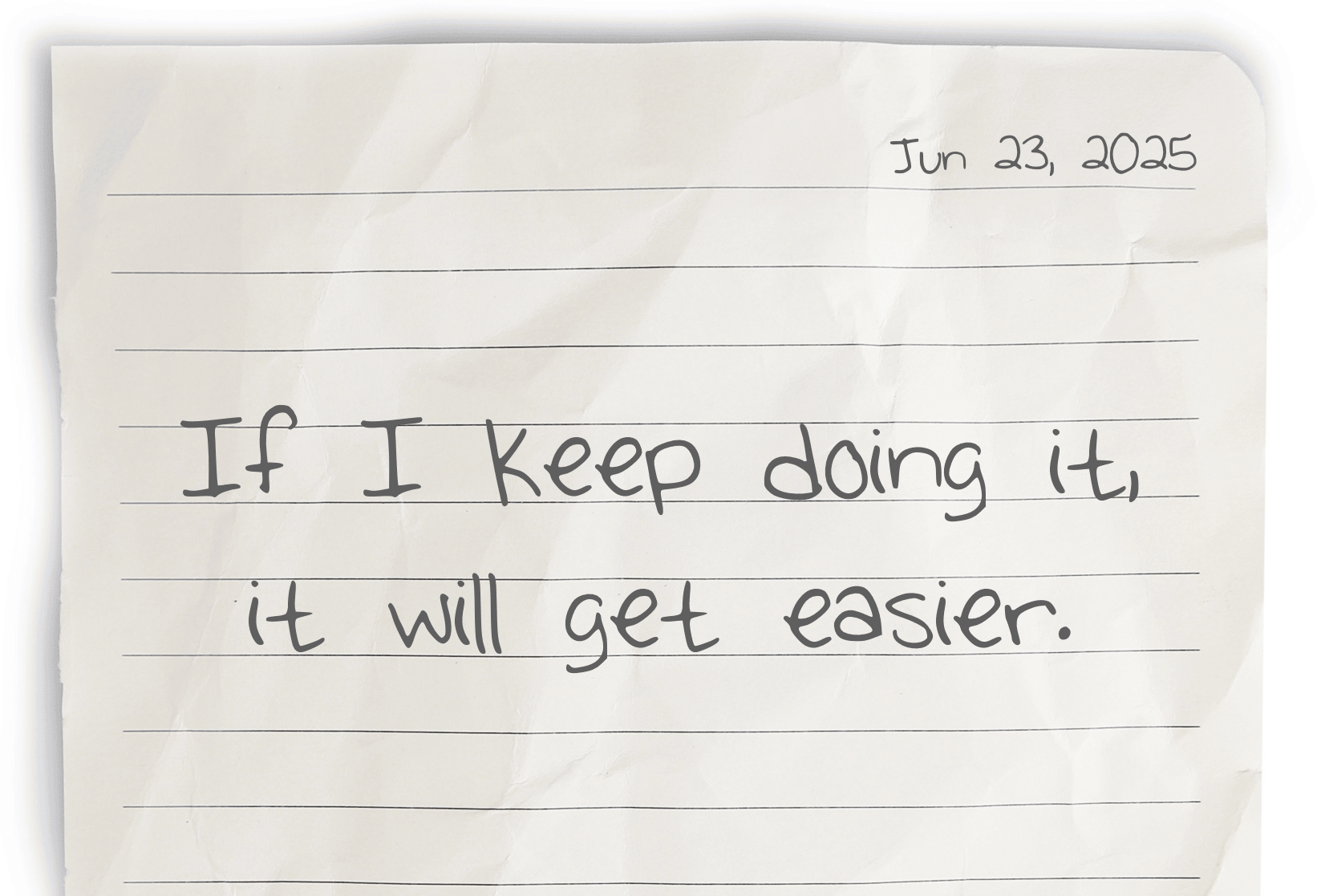 A journaling notebook page dated at the top right corner, featuring today's affirmation, "If I keep doing it, it will get easier," written prominently in the center.
