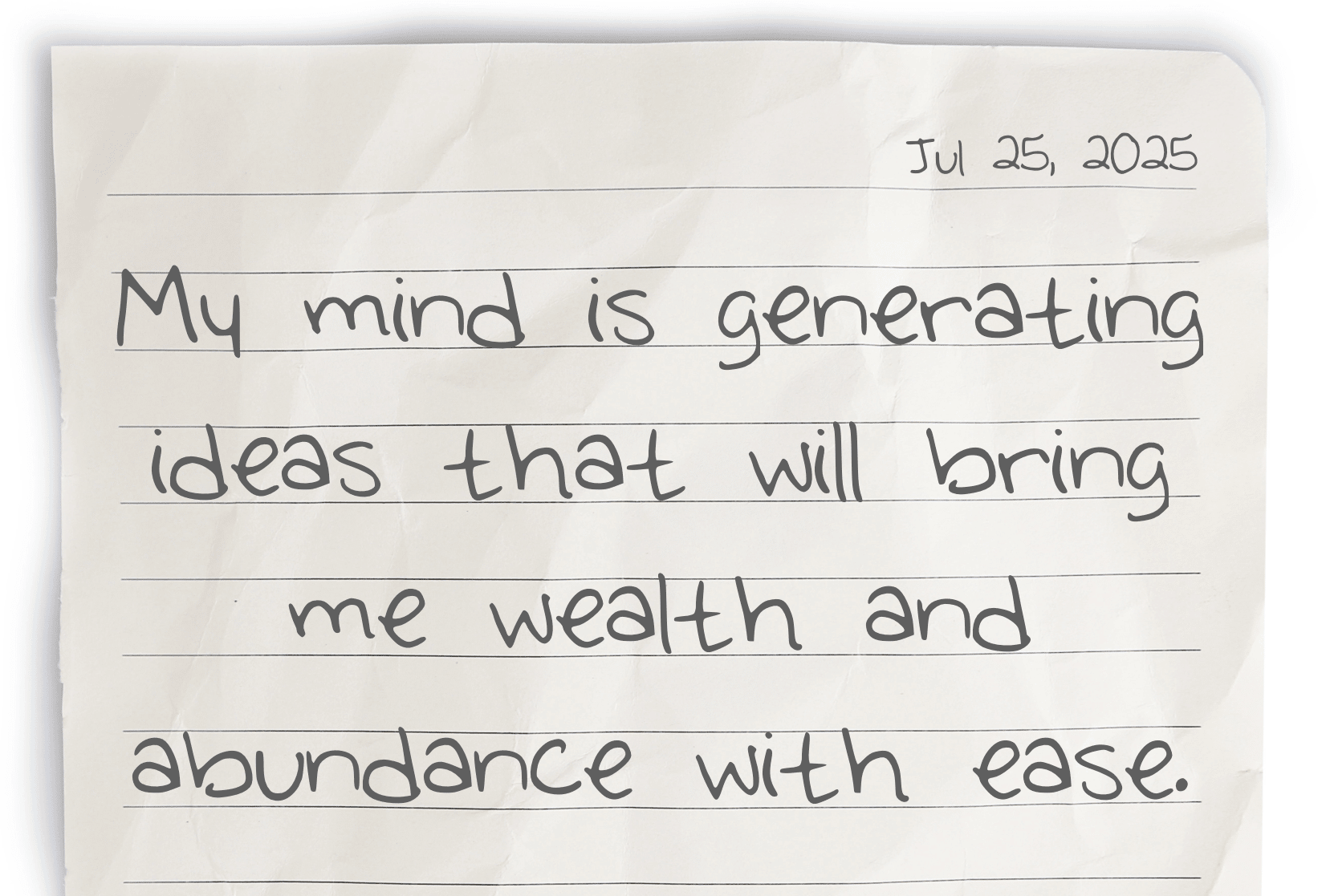 A journaling notebook page dated at the top right corner, featuring today's affirmation, "My mind is generating ideas that will bring me wealth and abundance with ease," written prominently in the center.