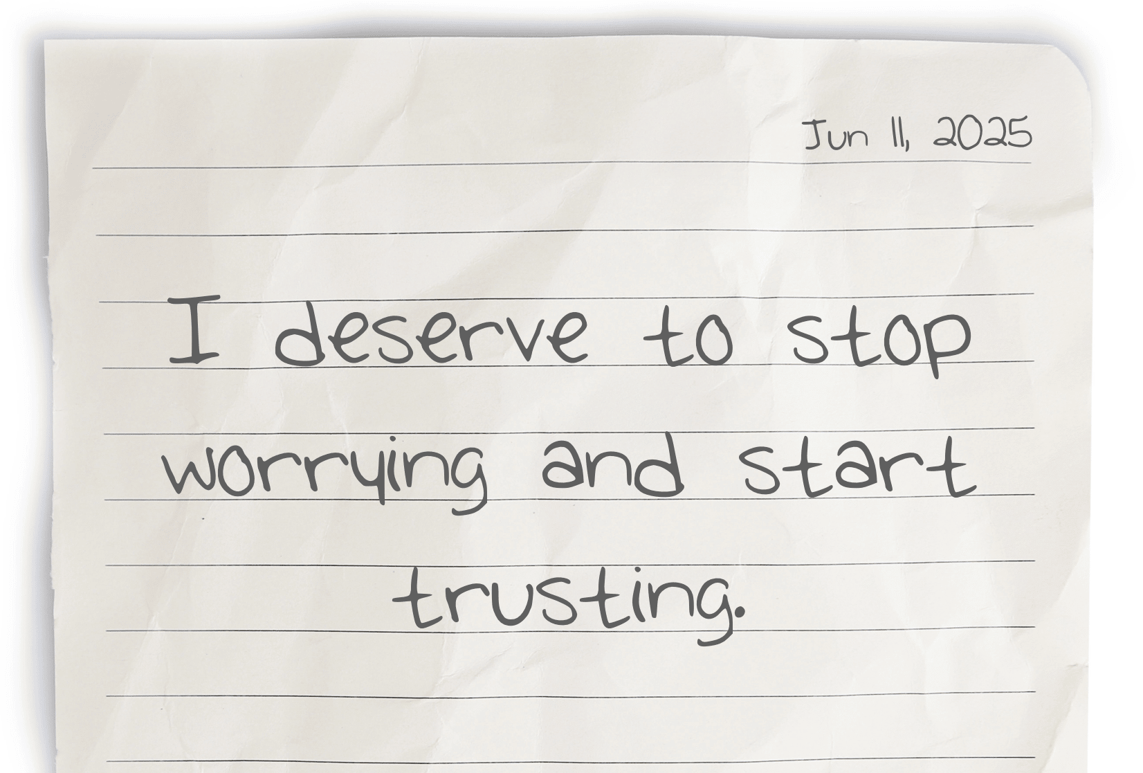 A journaling notebook page dated at the top right corner, featuring today's affirmation, "I deserve to stop worrying and start trusting," written prominently in the center.