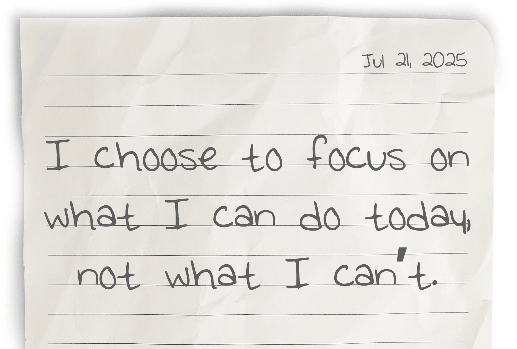 A journaling notebook page dated at the top right corner, featuring today's affirmation, "I choose to focus on what I can do today, not what I can’t," written prominently in the center.