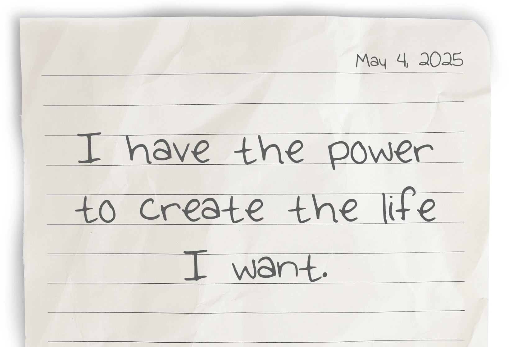 A journaling notebook page dated at the top right corner, featuring today's affirmation, "I have the power to create the life I want," written prominently in the center.