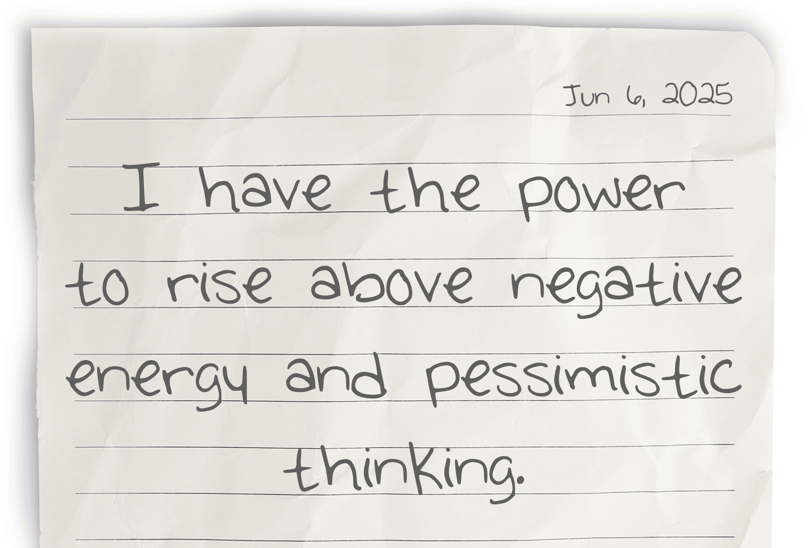 A journaling notebook page dated at the top right corner, featuring today's affirmation, "I have the power to rise above negative energy and pessimistic thinking," written prominently in the center.