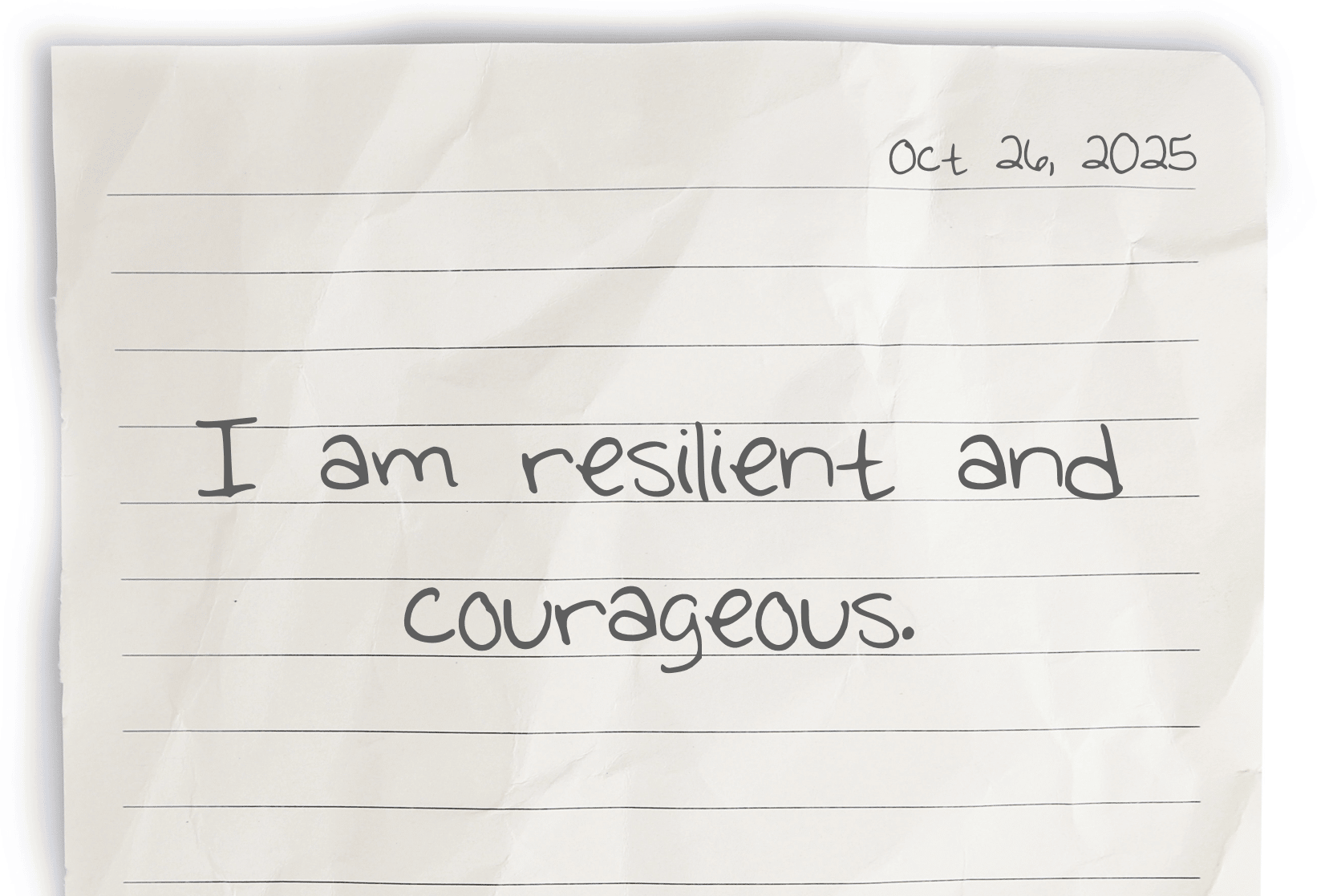 A journaling notebook page dated at the top right corner, featuring today’s affirmation, "I am resilient and courageous," written clearly in the center.  