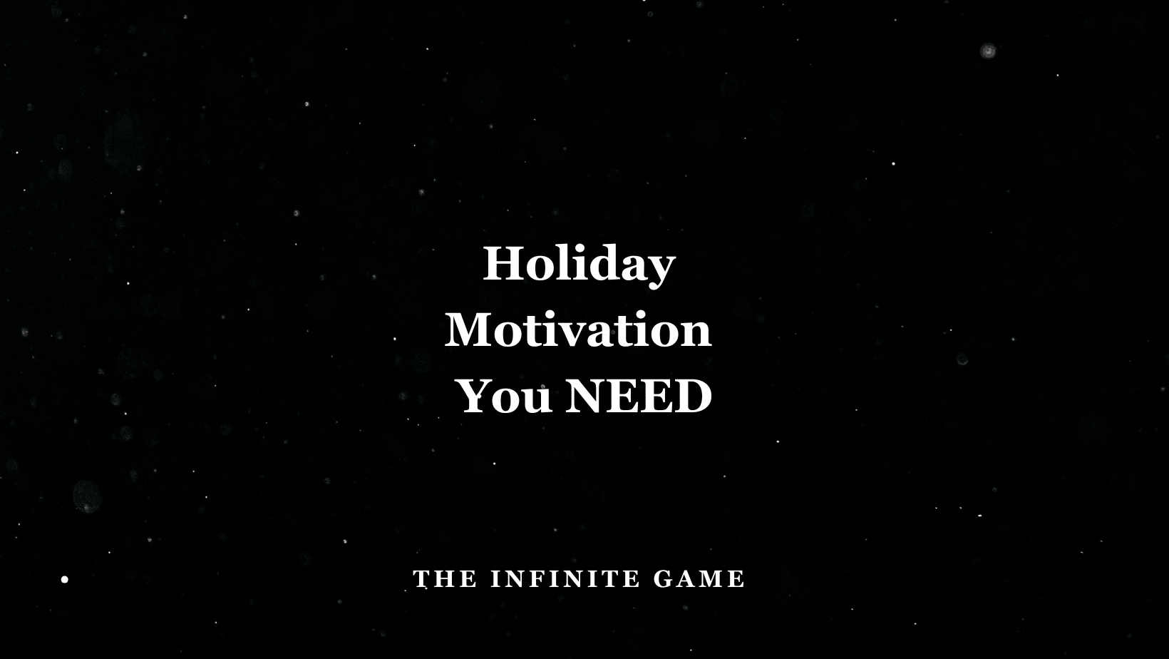 Holiday Motivation, Stay Disciplined 