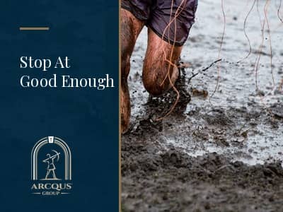 Arcqus Group 'Stop At Good Enough' newsletter banner with a runner's muddy legs mid-stride.
