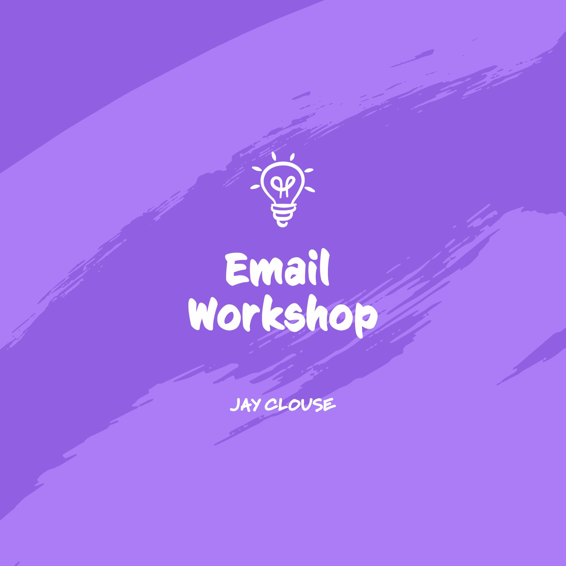 Email Workshop