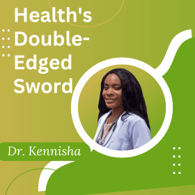 Health's Double-Edged Sword