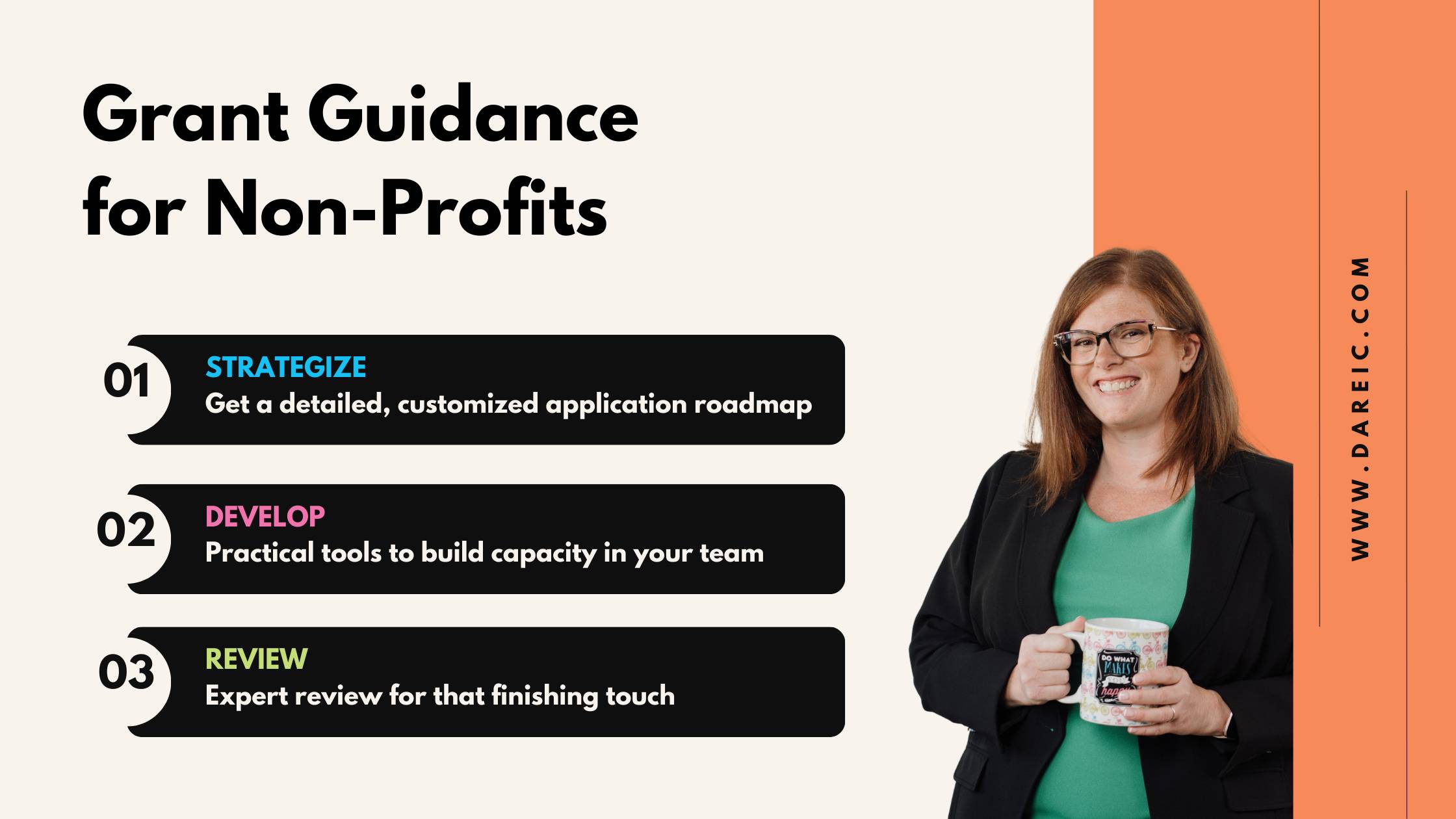 An image that says "grant guidance for non-profits" with a list: 1) Strategize: Get a detailed, customized application roadmap; 2) Develop - practical tools to build capacity in your team; 3) Review - expert review for that finishing touch.