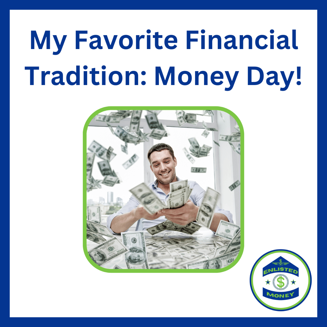 My Favorite Financial Tradition Money Day 