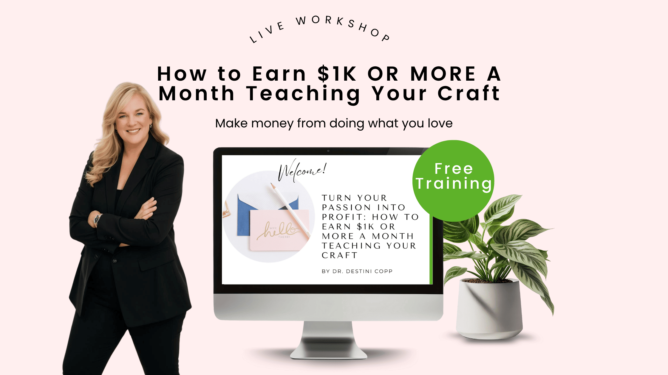 How to earn $1K or more a month teaching your craft live workshop