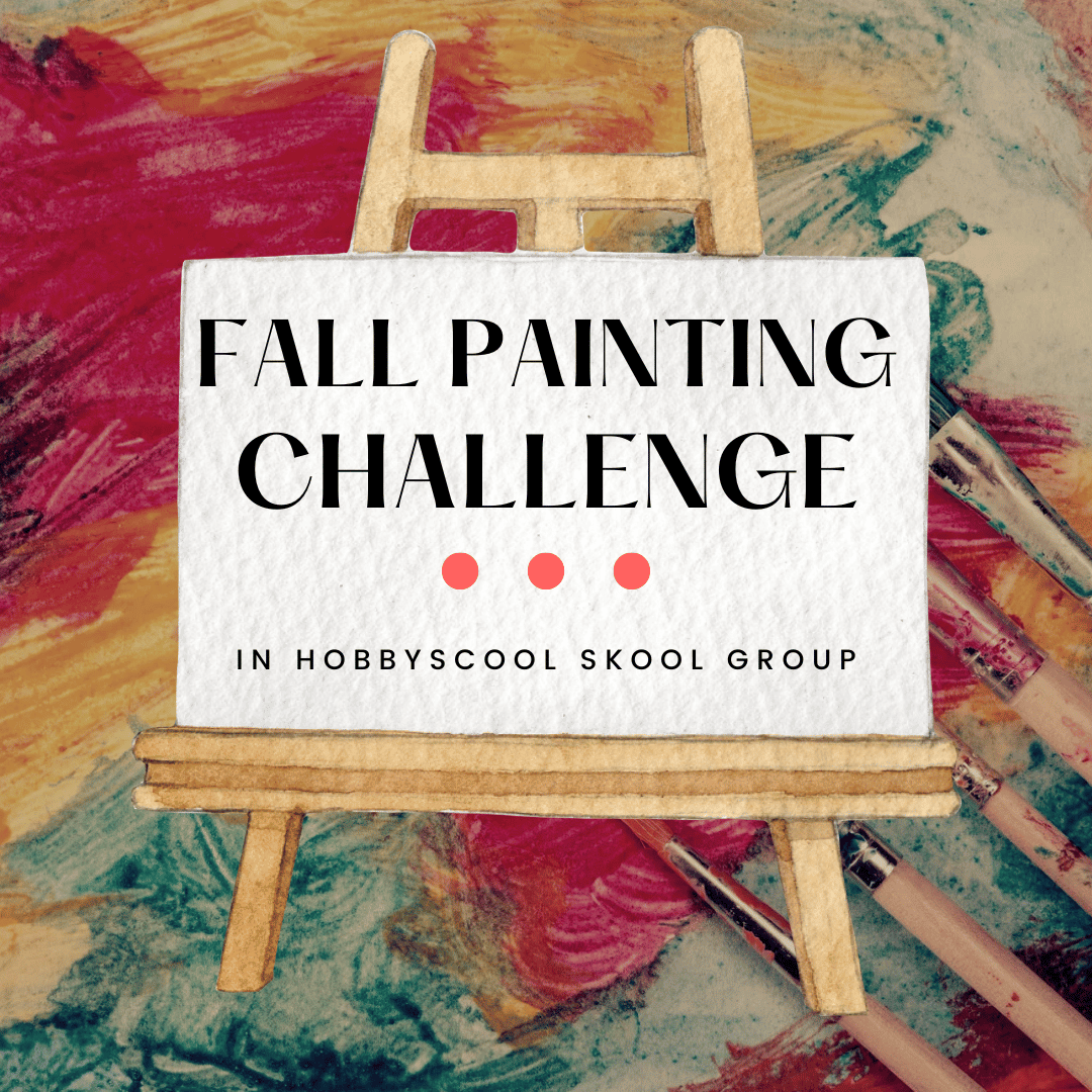 Fall Painting Challenge in HobbyScool Skool Group