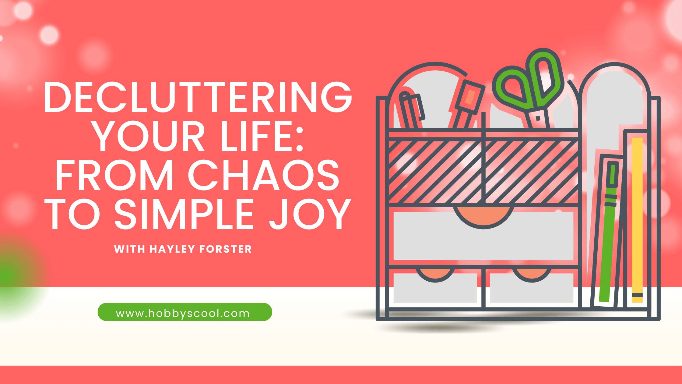 Decluttering Your Life: From Chaos to Simple Joy with Hayley Forster