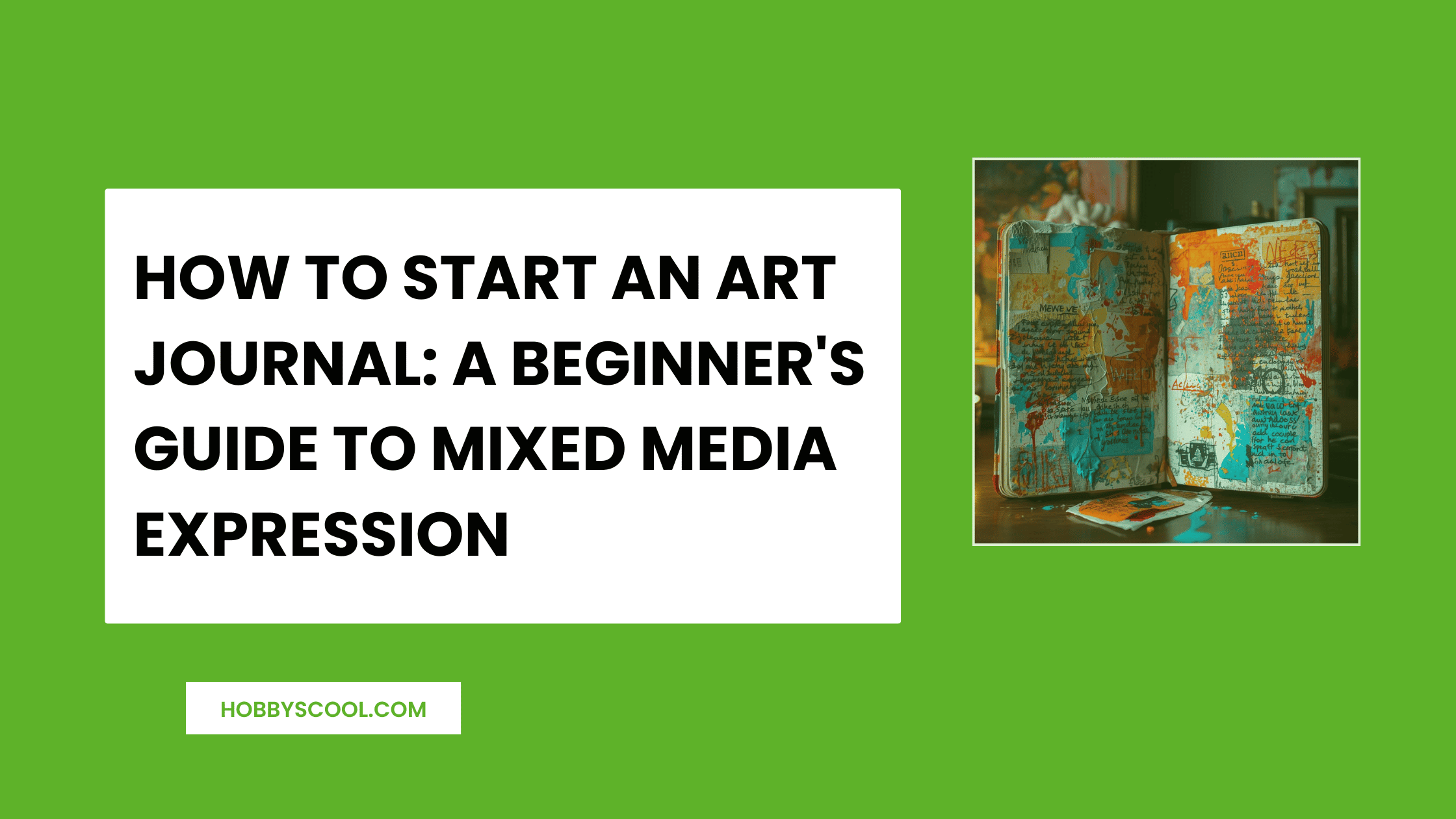 How to start an art journal with a picture of an art journal
