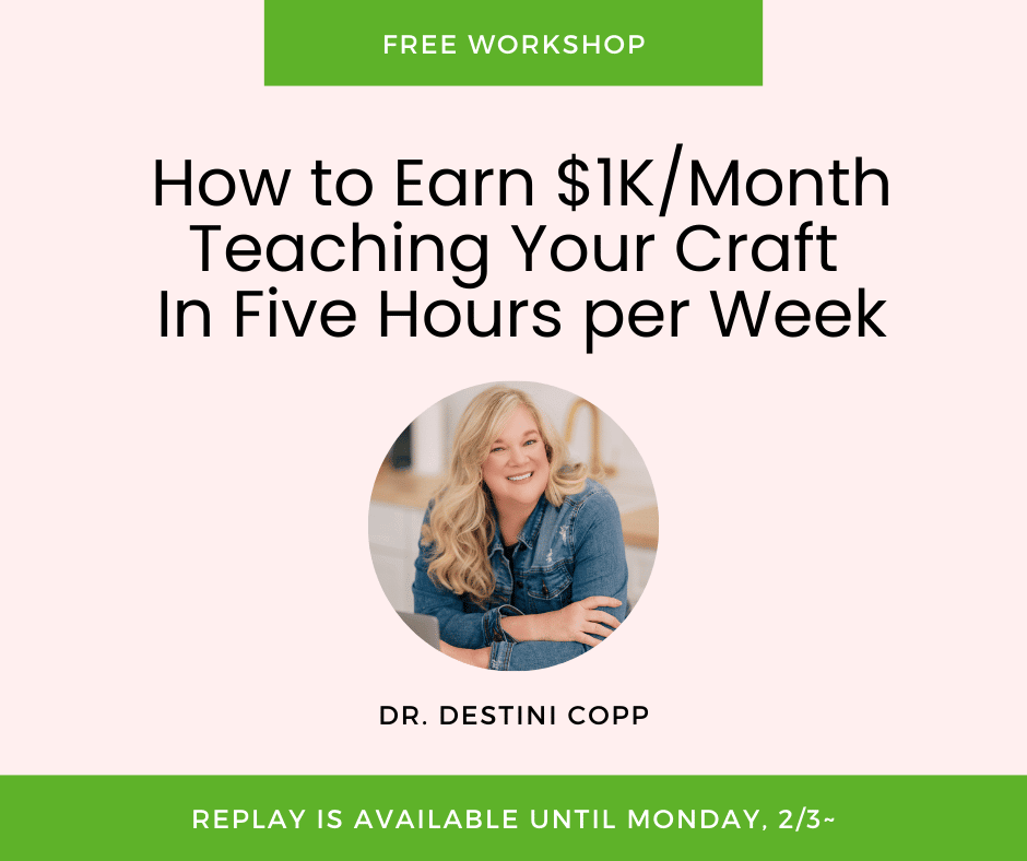 Workshop Replay: How to Earn $1K/Month Teaching Your Craft In Five Hours per Week