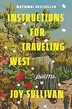 Book jacket for Instructions for Traveling West by Joy Sullivan