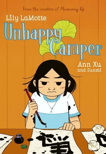 Unhappy Camper by Lily LaMotte and Ann Xu/Sunmi