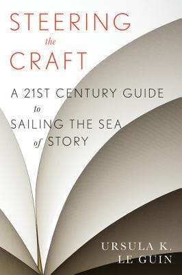Steering the Craft by Ursula K Le Guin