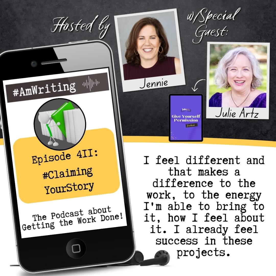 Julie & Jennie talked all about claiming your story on the #amwriting podcast