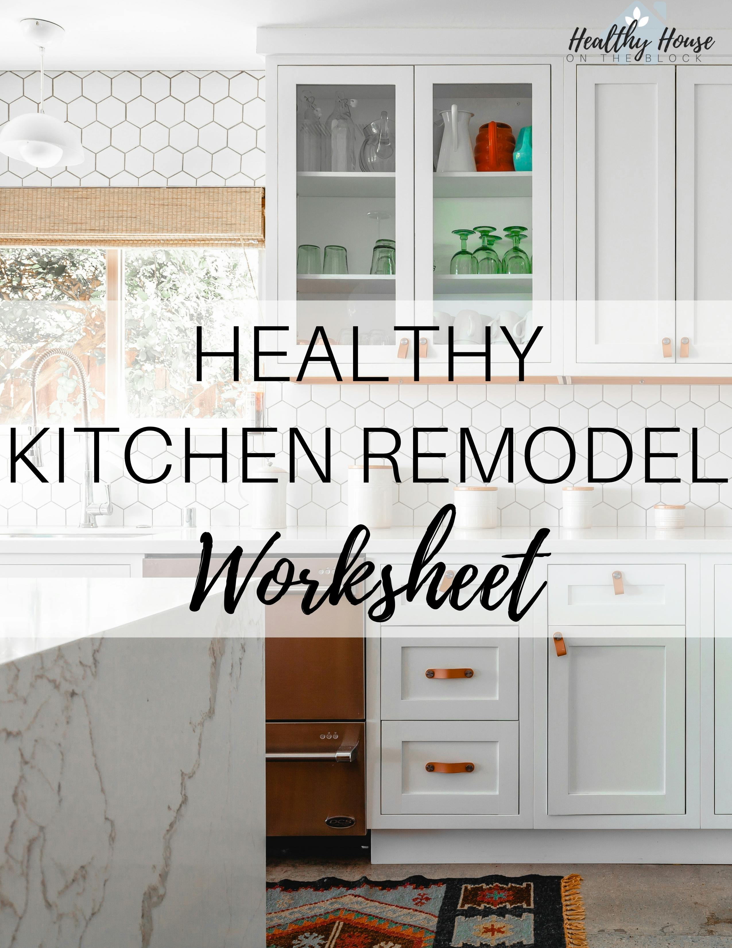 Non Toxic Kitchen Update Ideas (Plus a printable guide & worksheet