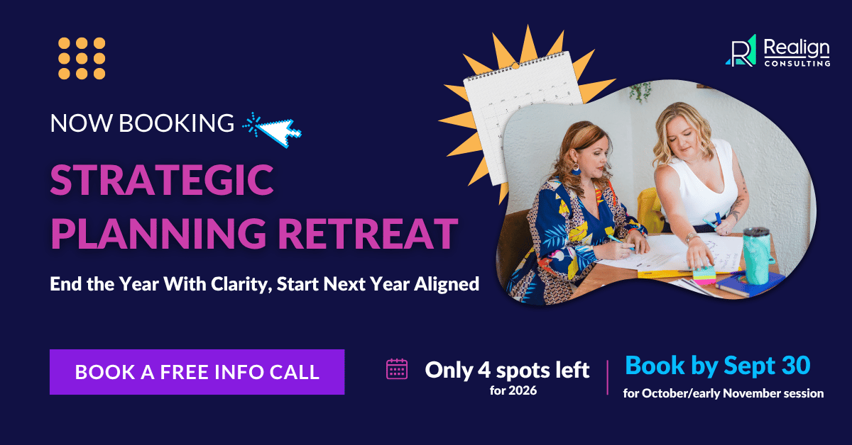 Now booking strategic planning retreats. End the year with clarity, start next year aligned. Click now to book an info call. Booking ends September 30.