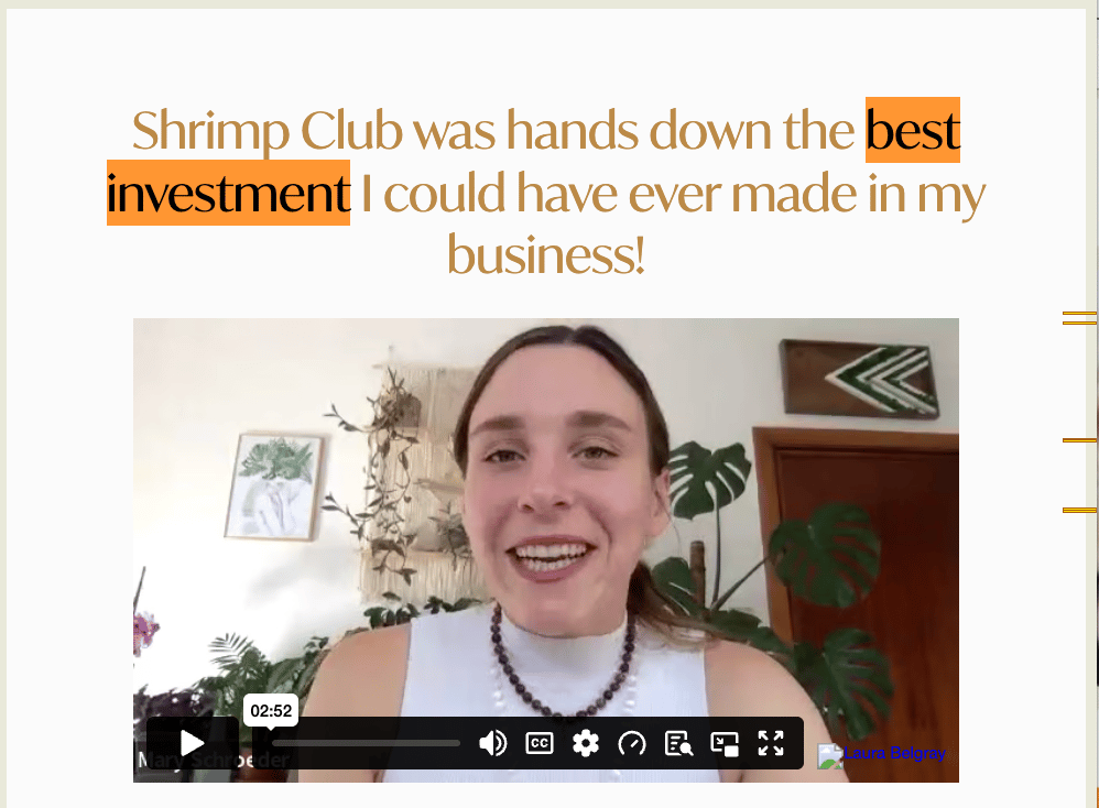 "Shrimp Club was hands down the best investment I could have ever made in my business!” appears above a paused testimonial video showing a smiling person in a room with plants. “Best investment” is highlighted in orange.