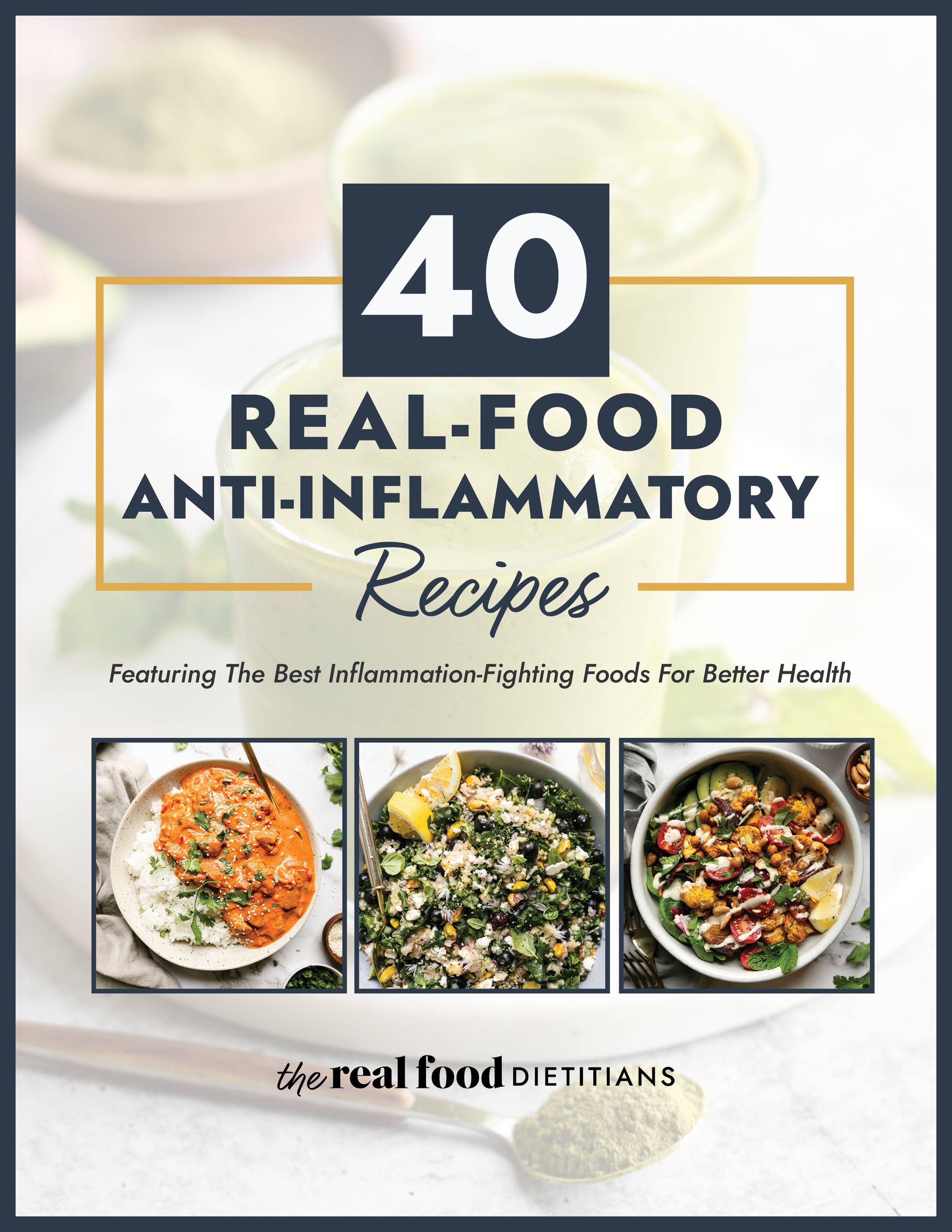 40 Real Food Anti-Inflammatory Recipes eBook
