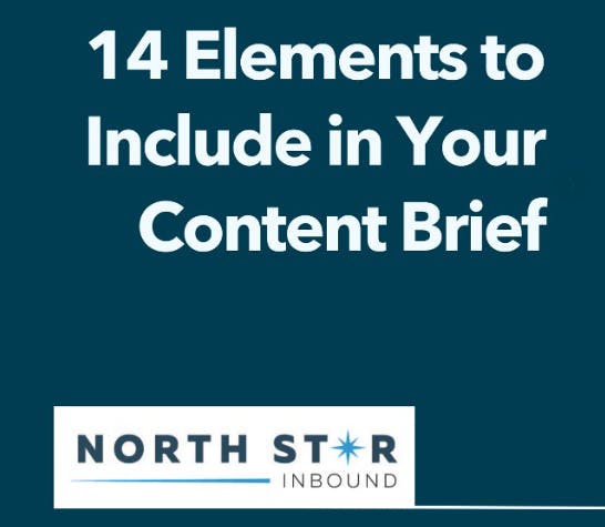 the front page of a template titled '14 elements to include in your contennt brief' by North Star Inboundd