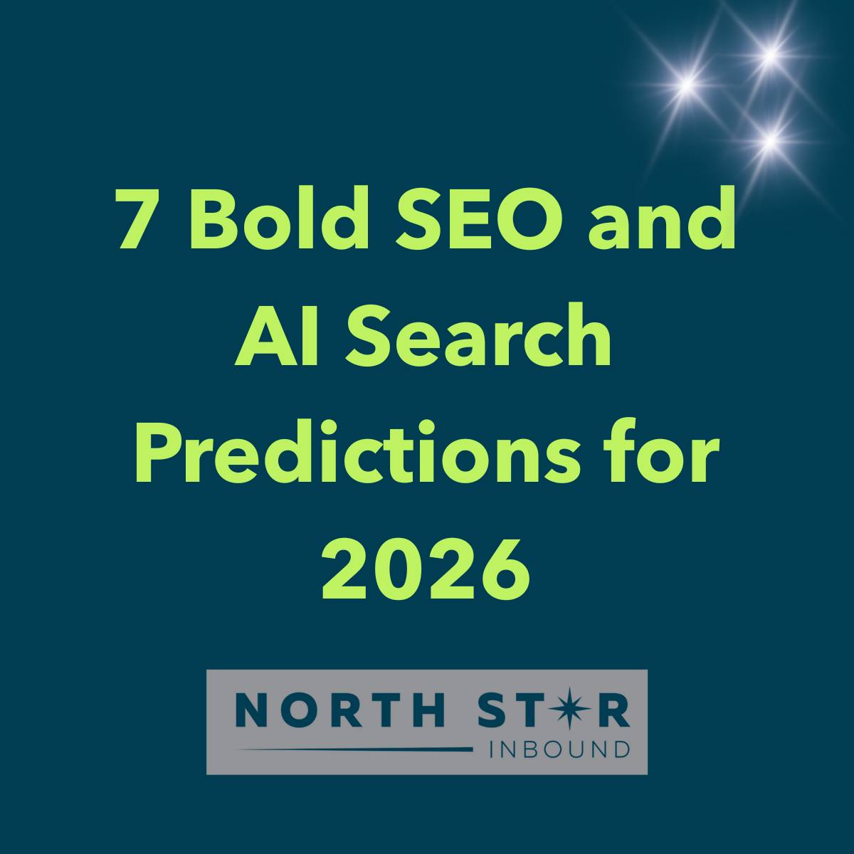 dark blue background with 3 stars, NSI logo and bright green text reading 7 bold SEO predictions for 2026