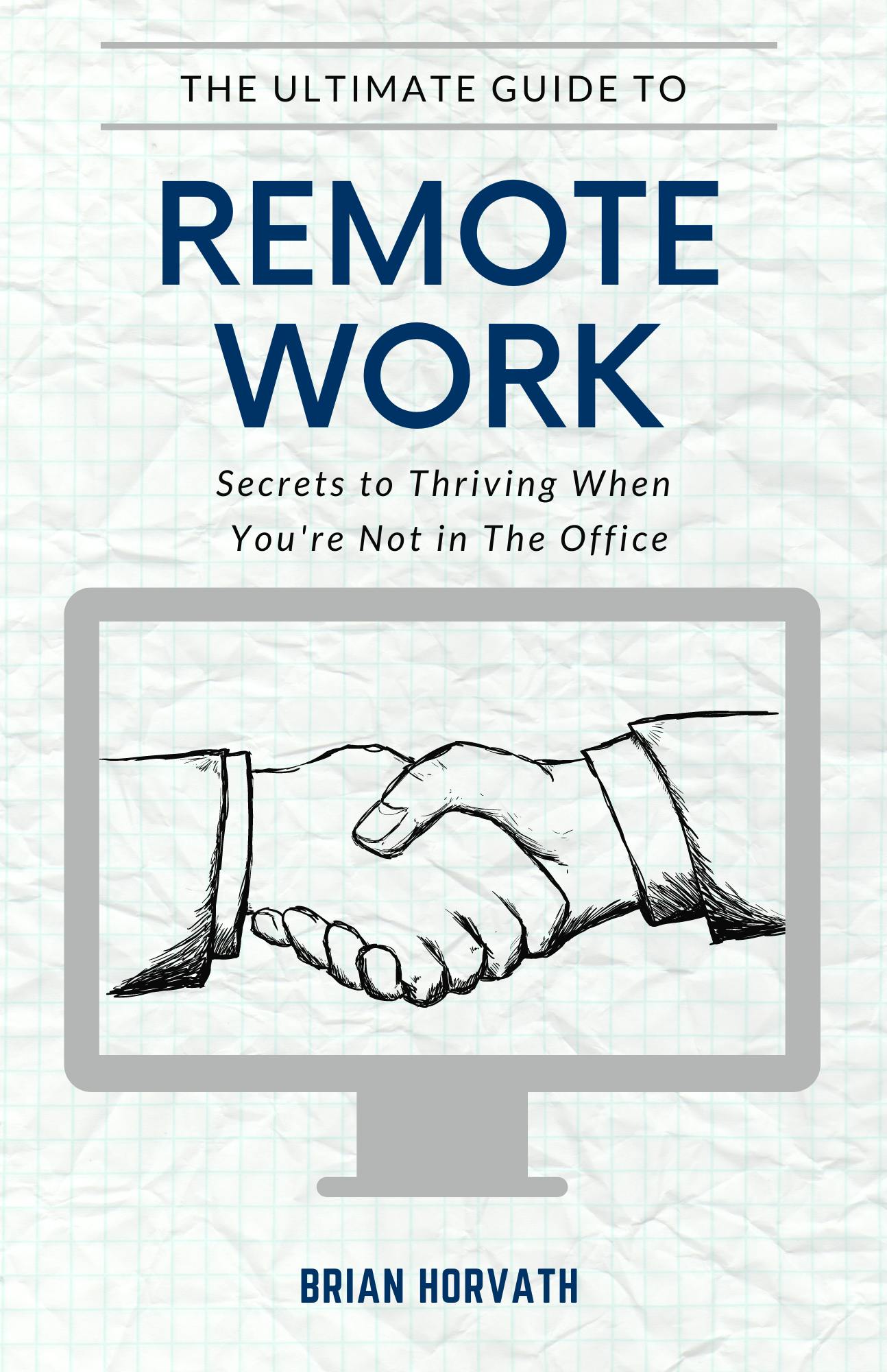 the ultimate guide to remote work
