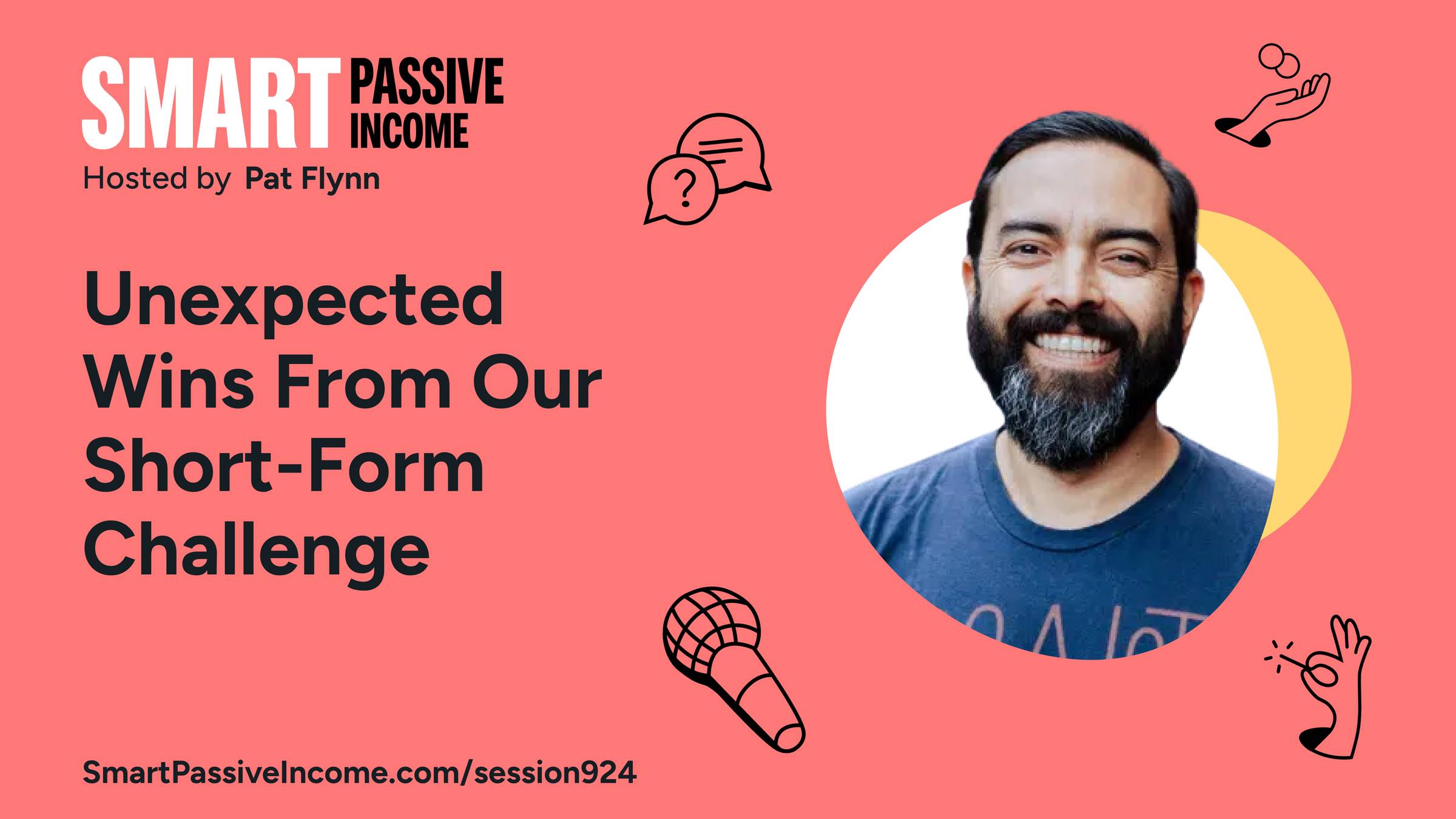 SPI 924: Unexpected Wins From Our Short-Form Challenge