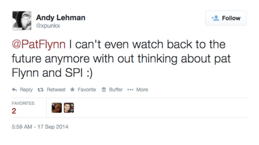 Tweet reading "@PatFlynn I can't even watch back to the future anymore with out thinking about pat Flynn and SPI :)"