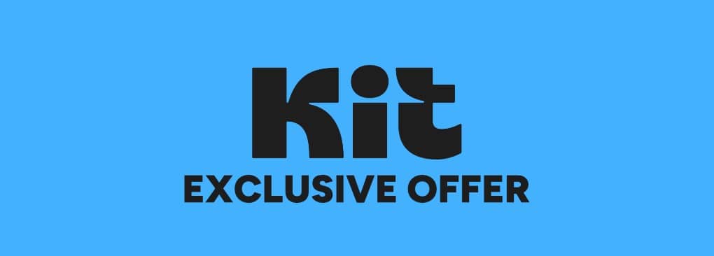 Kit Exclusive Offer