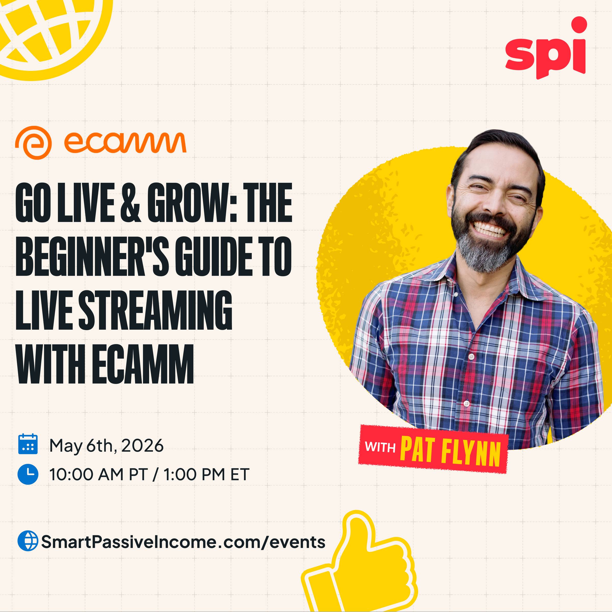 Go Live & Gorw: The Beginner's Guide to Live Streaming with Ecamm. wMay 6th, 2026. 10:00 AM PT / 1:00 PM ET