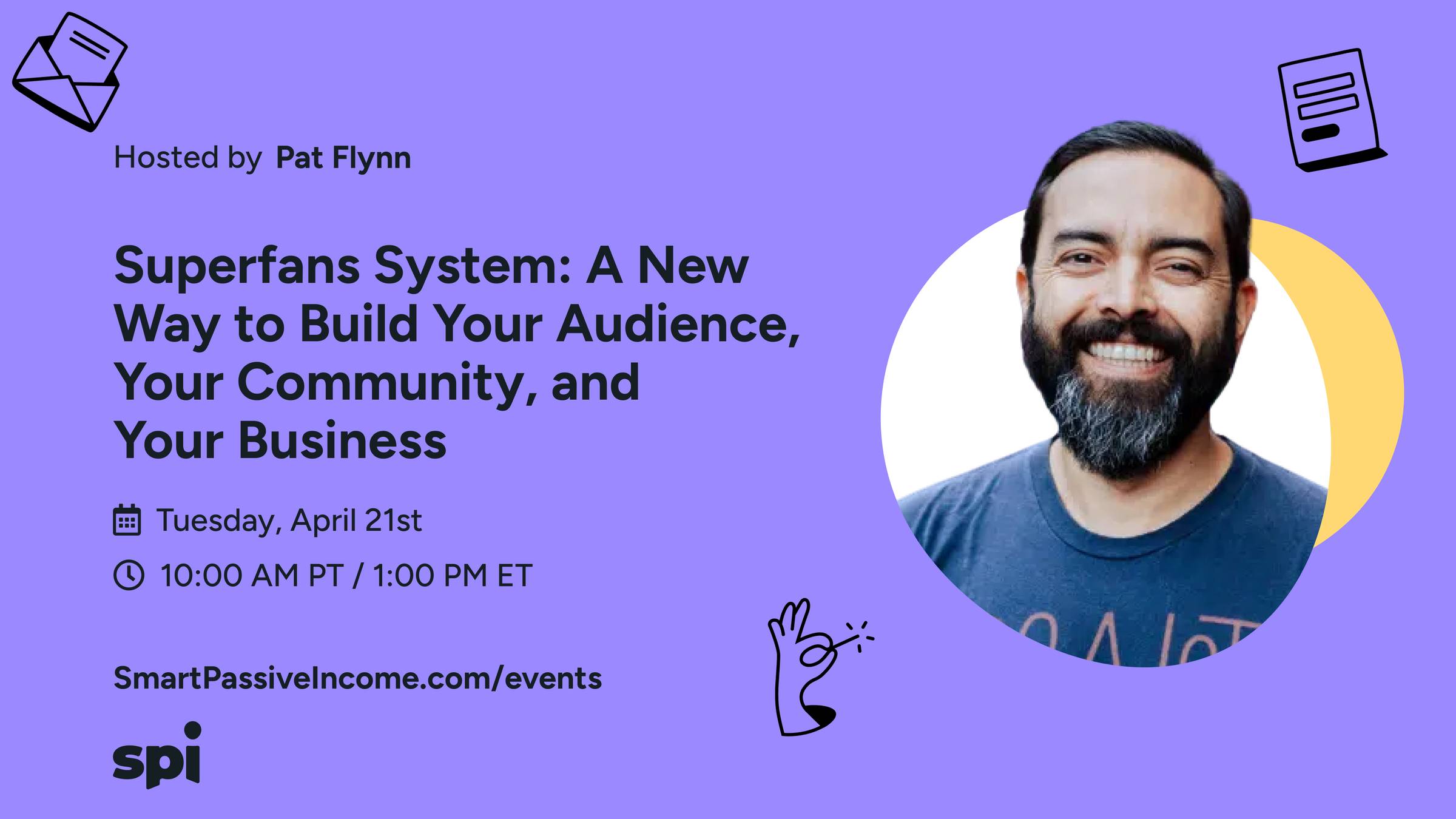 Superfans System: A New Way to Build Your Audience, Your Community, and Your Business