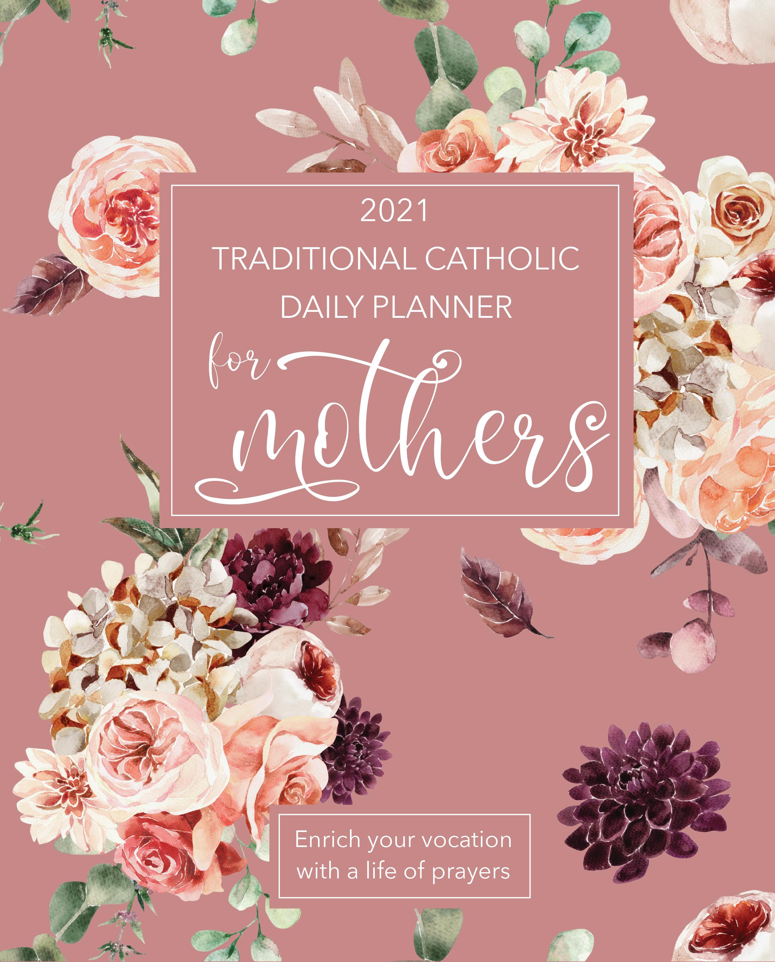 We are now on Amazon! 2021 Traditional Catholic Planner for Mothers now