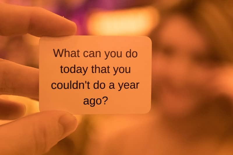 text that reads "what can you do today that you couldn't do a year ago?