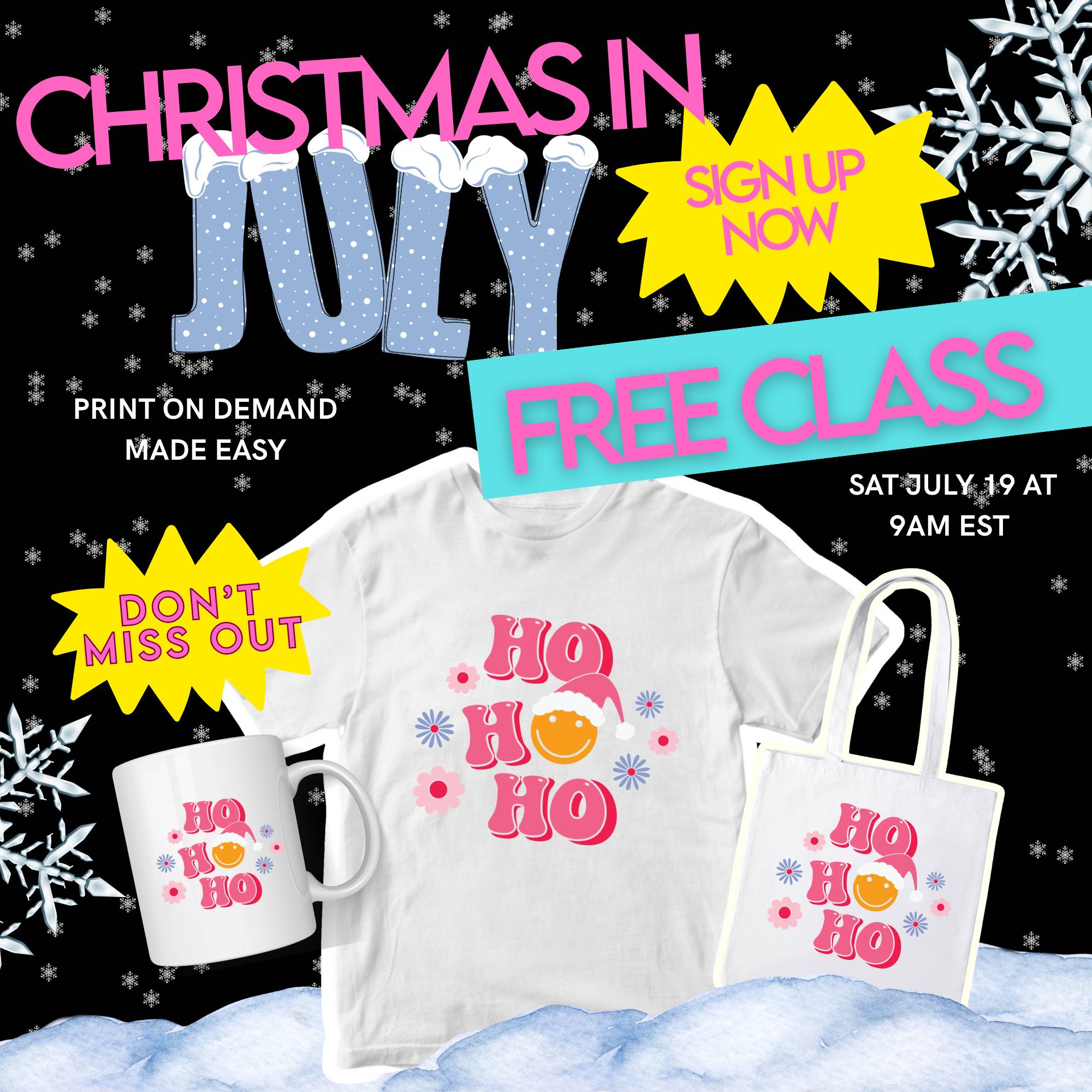 christmas in july, Print on demand, POD class, Free webinar, free class