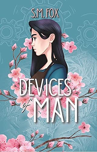 Book Cover: Devices of Man by S.M. Fox