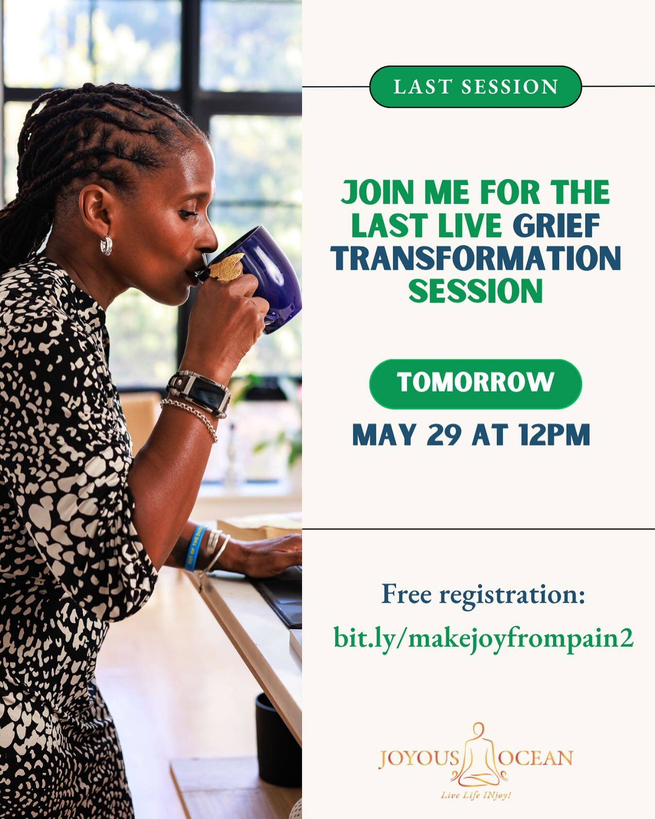 Only ONE Grief Transformation session left. 💚
And it’s this Thursday.
💚
This final session marks the end of a powerful, sacred season—one where we’ve cried, breathed, moved, released, and remembered together.

If you’ve been meaning to come, this is your last chance to experience what it feels like to hold your grief with grace and invite joy to sit beside it.

📅 Thurs, May 29 at 12pm EDT

✨ This one will be special.

If these sessions have helped you breathe easier, gain new perspective, or feel seen in your grief—tell a friend.

Bring a friend.
💚
Let’s close this series in community.

🕊️ DM me the word HEAL for the link
or go to: bit.ly/makejoyfrompain2
💚
Let’s heal out loud.
Together.
💚
#GriefTransformation #HoldingSpace #MakeJoyFromPain #JoyAndGriefCanCoexist #SiweLives
#MentalHealthAwareness #StopSuicide @afspnyc #BlackMentalHealthMatters #HealingTogether @mochamomsmanhattan #MochaMoms #GriefSupport #EmotionalWellbeing #CommunityCare #JoyIsMyBirthright #TransformationIsPossible #DionneCMonsanto #SelfCareWithdionne #LegacyAndLove