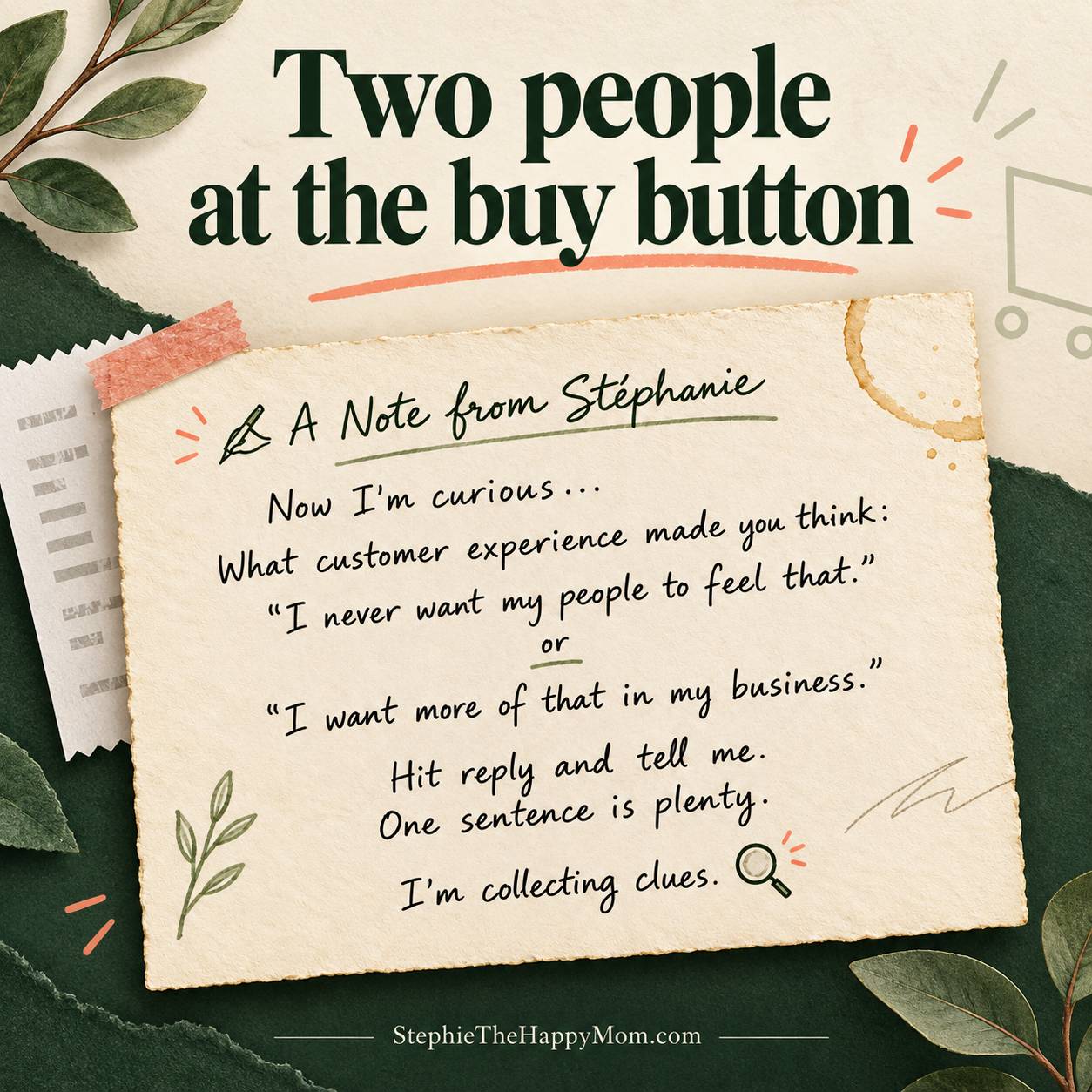 A handwritten note asks creators what customer experience they want more or less of in their own business, beneath the headline “Two people at the buy button.”