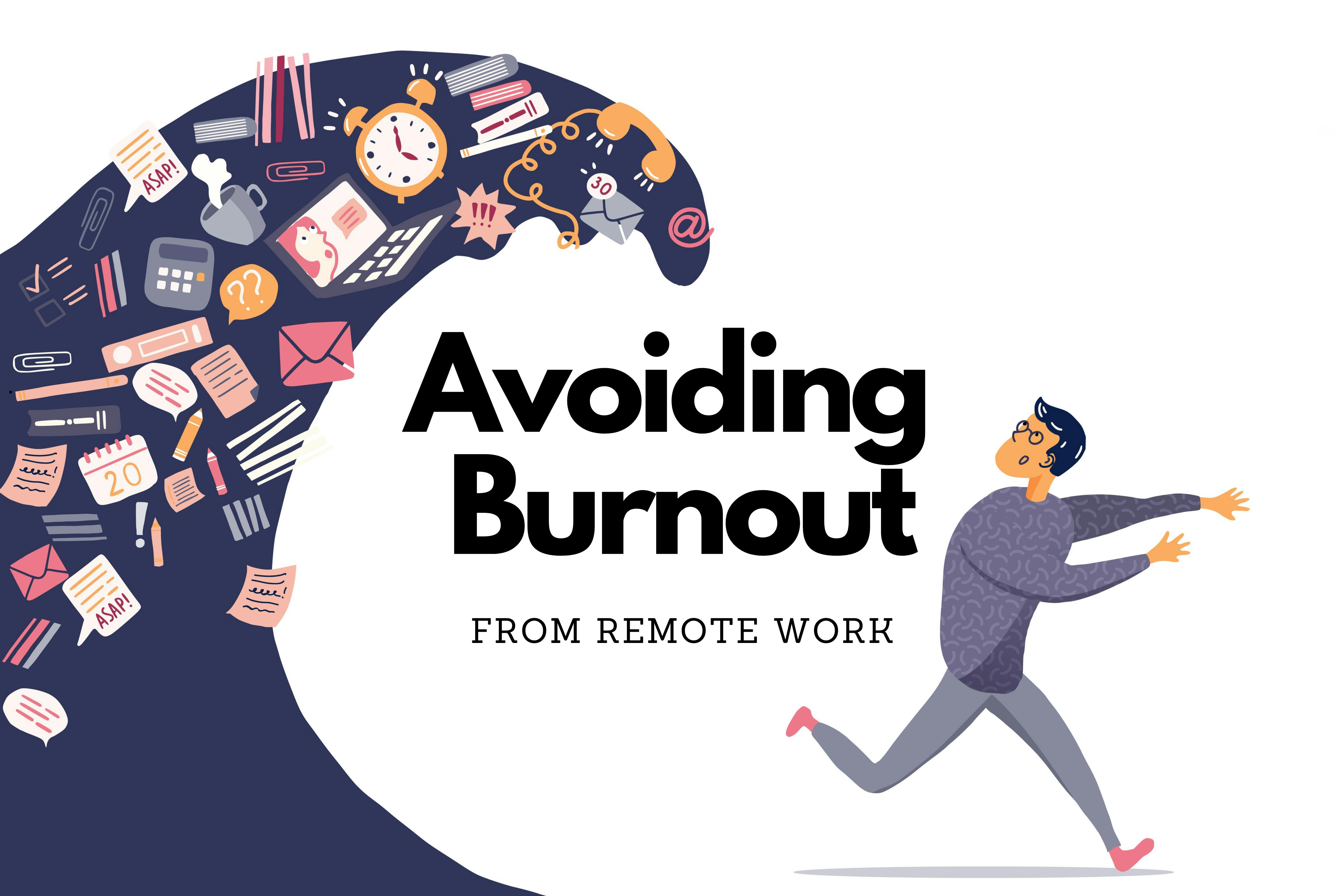 Avoiding Burnout from Remote Work 