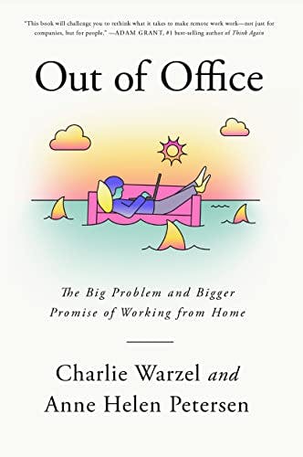 Out of Office by Charlie Warzel and Anne H