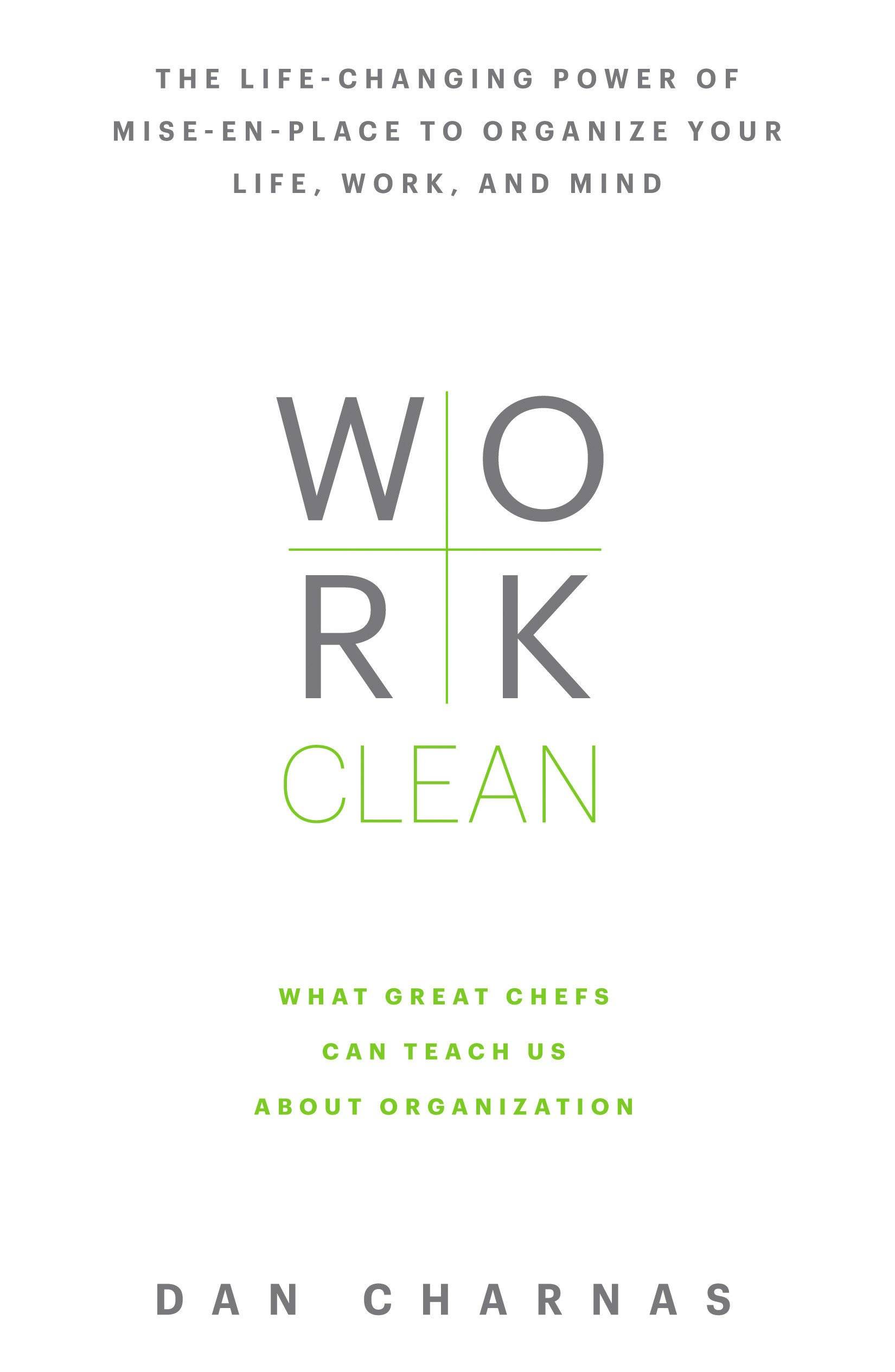 Work Clean by Dan Charnas