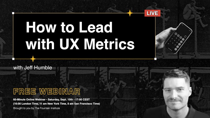 How to Lead with UX Metrics
