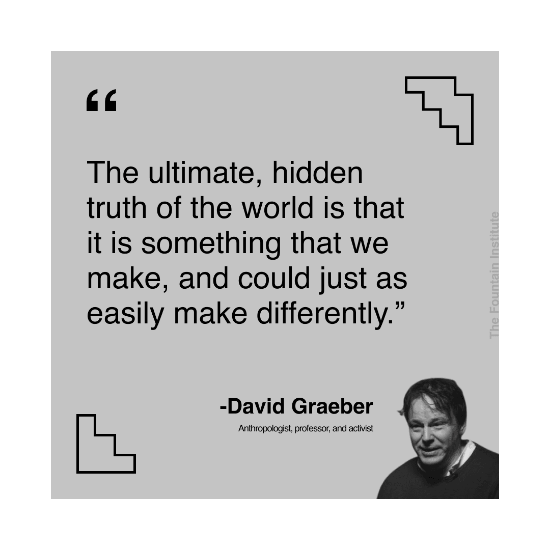 david graeber quote on design