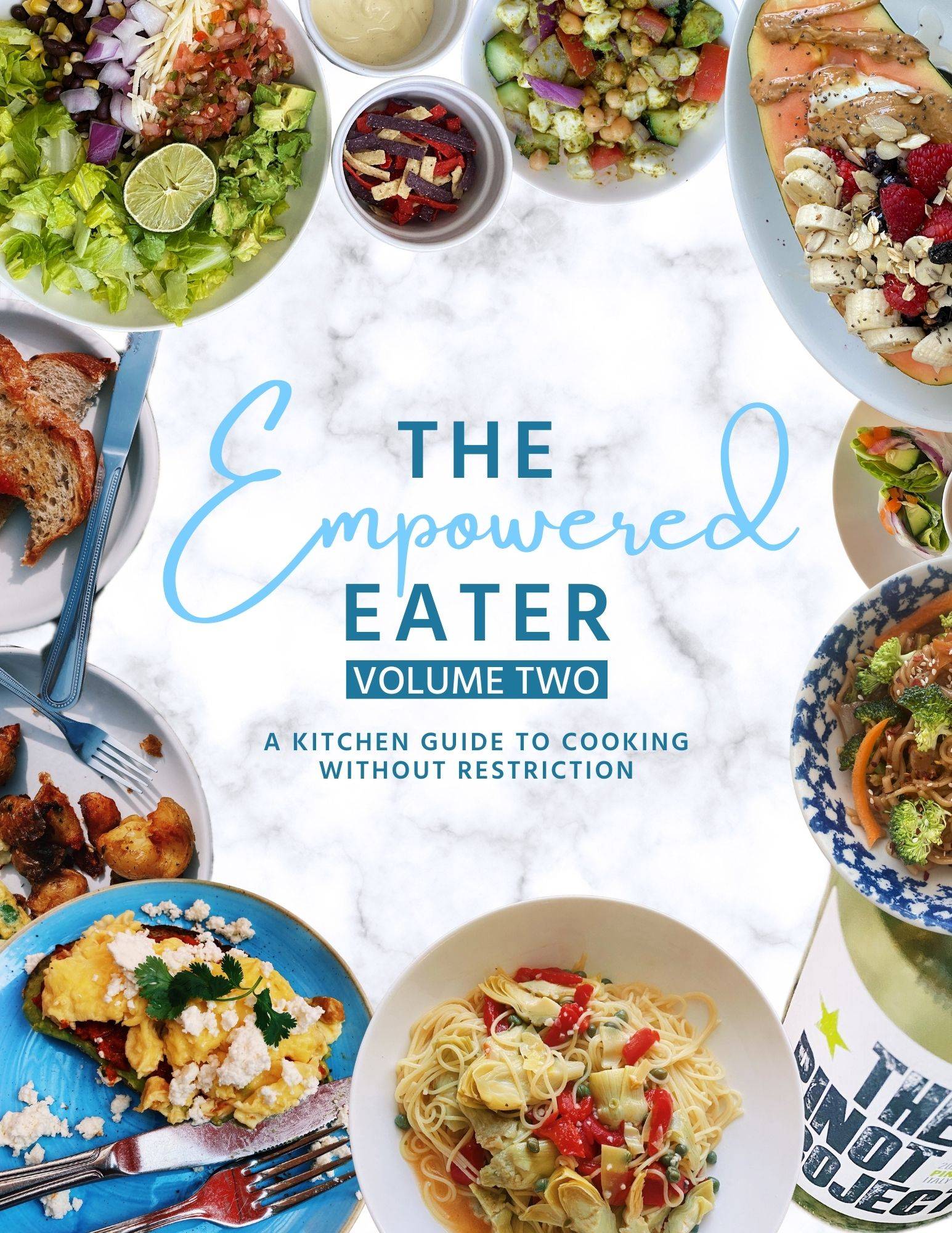 The Empowered Eater: Recipe & Food Freedom Guide