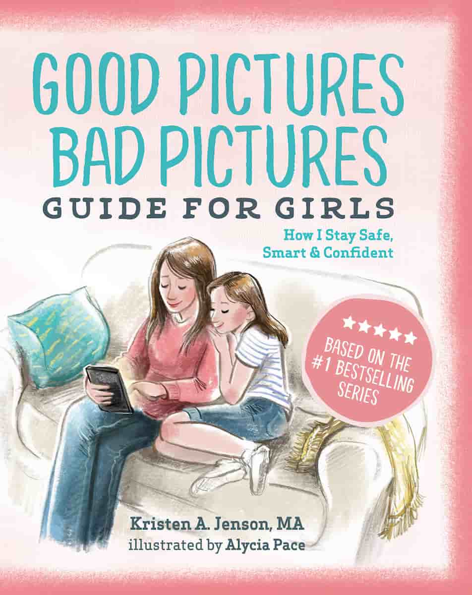 Cover of Good Pictures Bad Pictures Guide for Girls