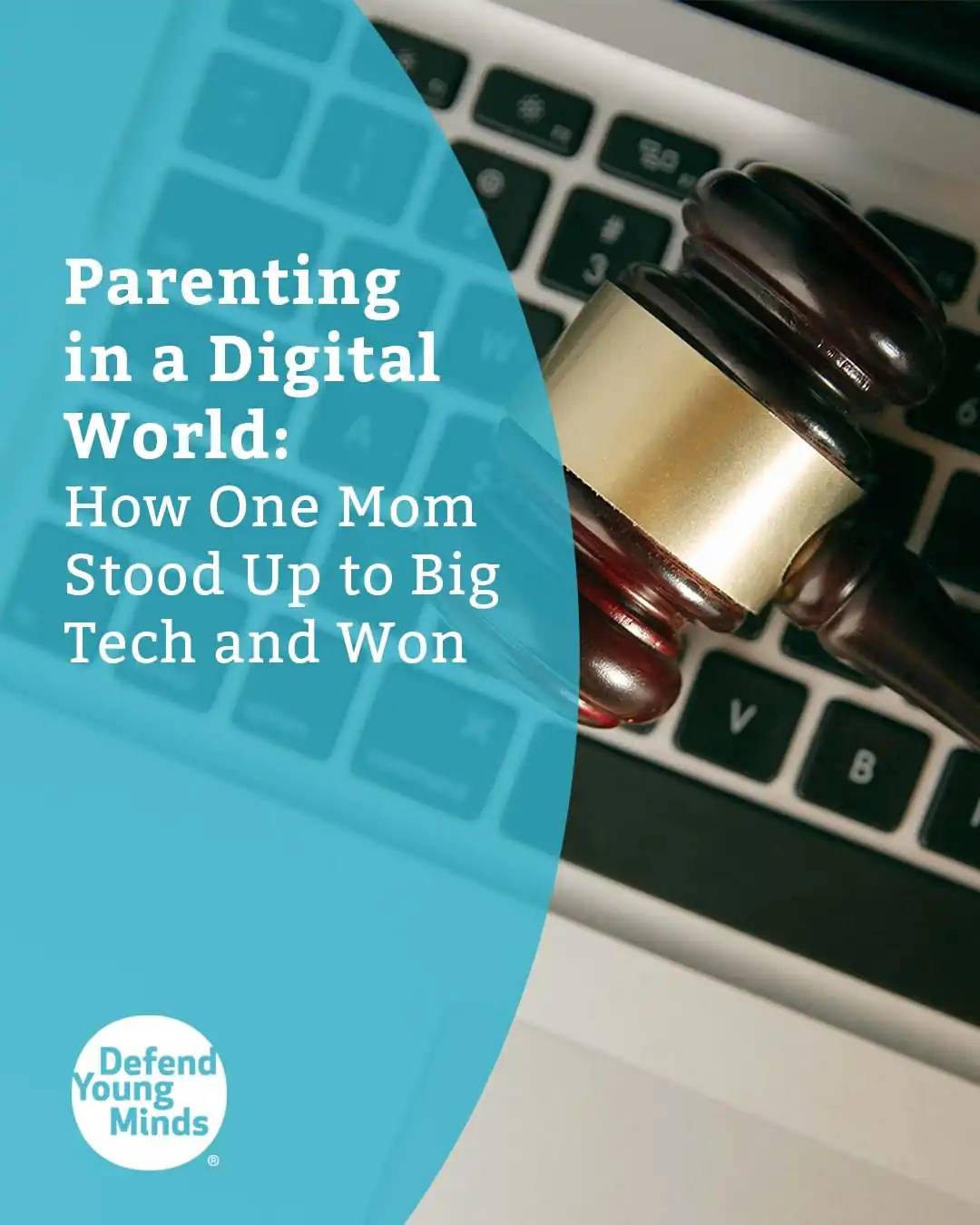 A computer keyboard with a gavel lying across the top representing a mom taking legislative action against Big Tech