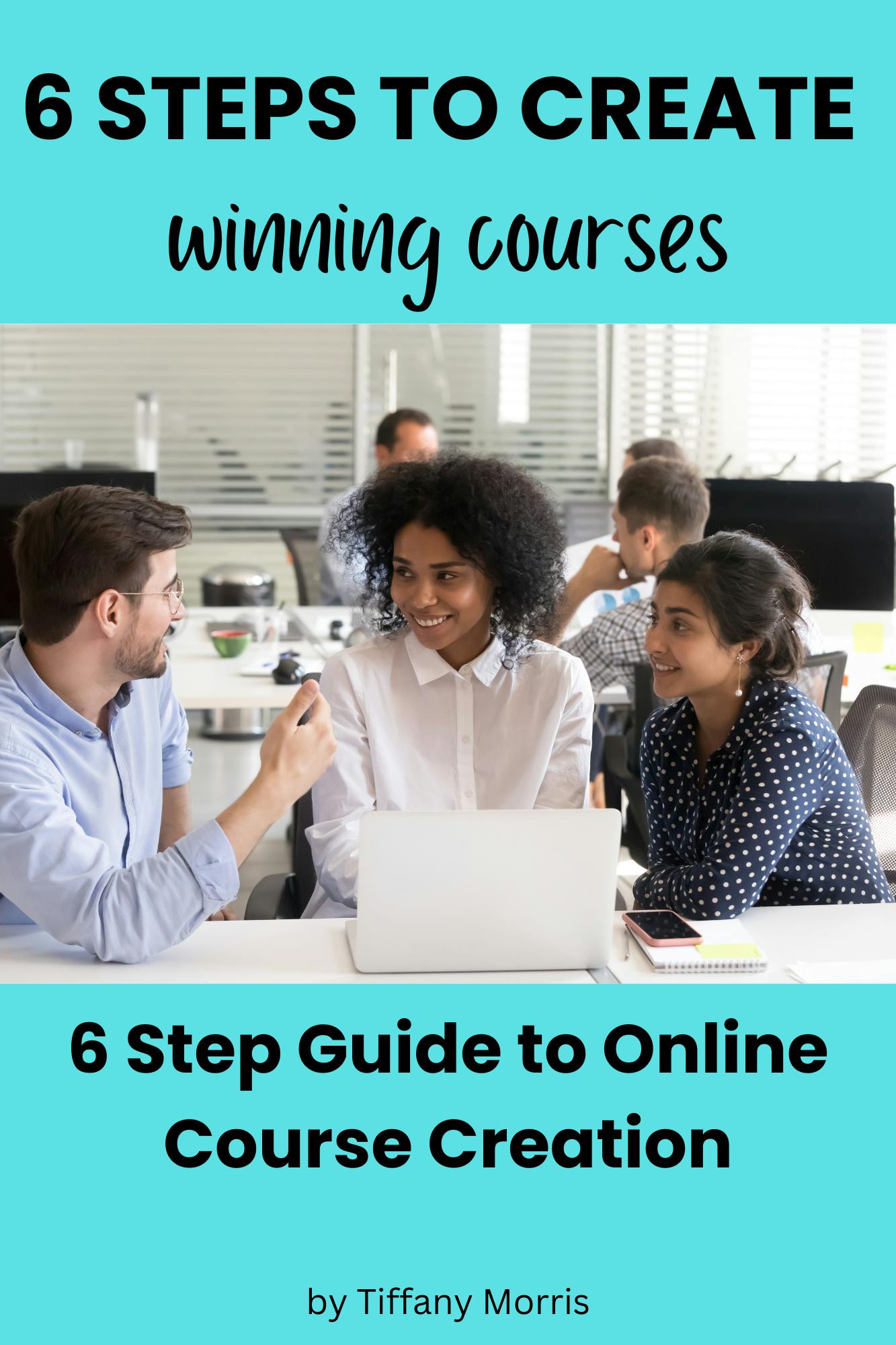 6 Steps To Create Winning Courses