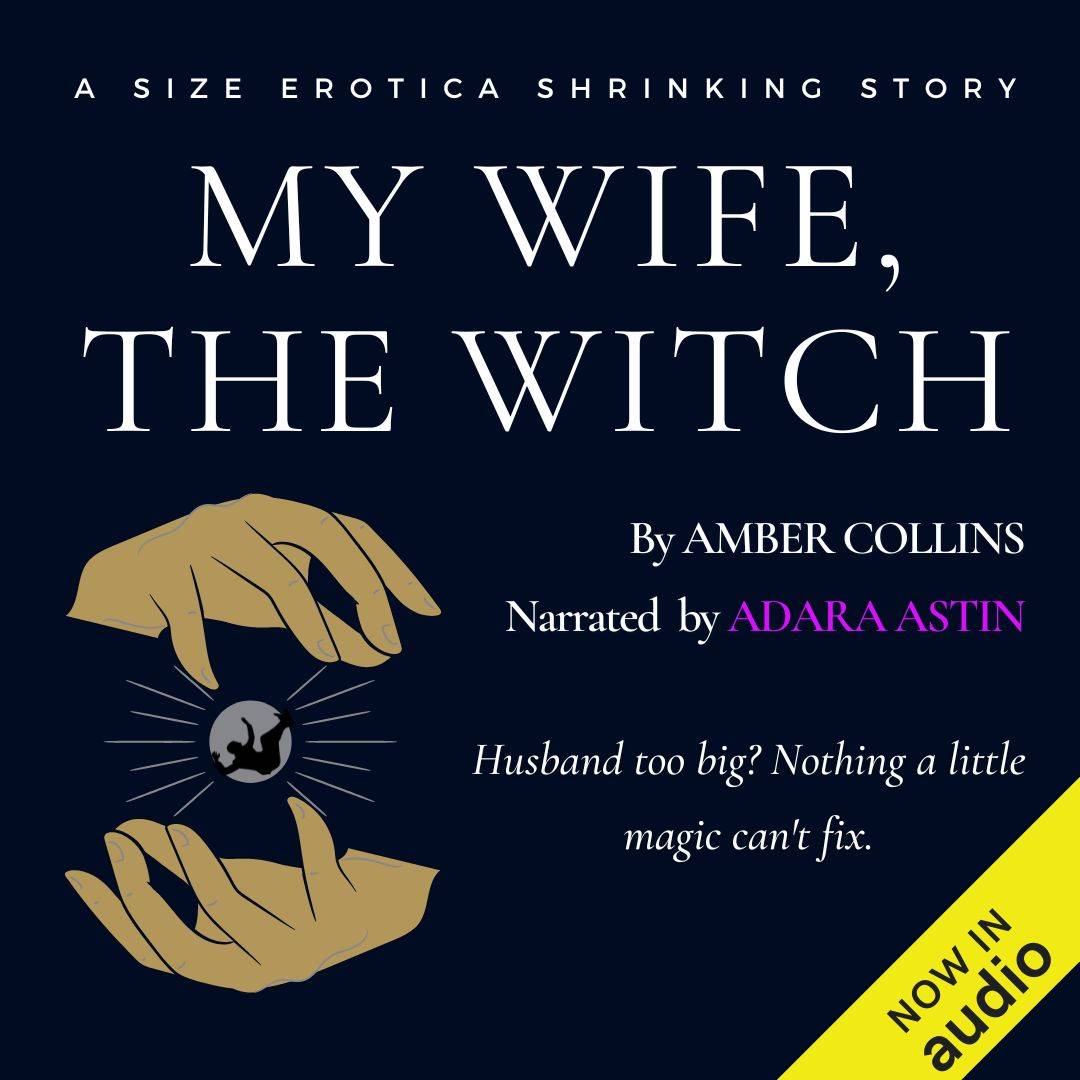 Audiobook cover for My Wife, The Witch by Amber Collins, Narrated by Adara Astin, featuring an illustration of a tiny man suspended between two giant hands.